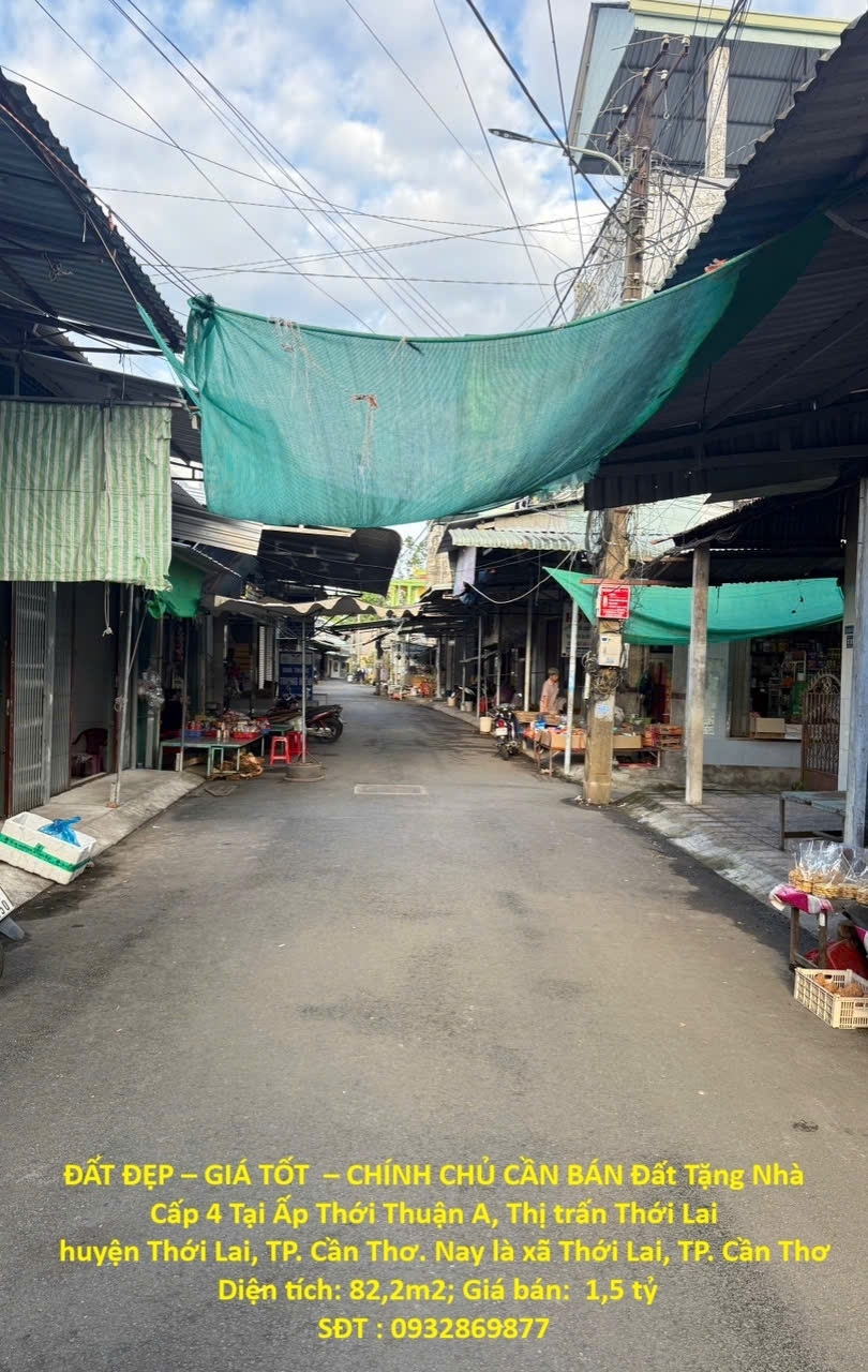 ĐẤT ĐẸP – GIÁ TỐT  – CHÍNH CHỦ CẦN BÁN Đất Tặng Nhà Cấp 4 Tại Ấp Thới Thuận A Thị trấn Thới Lai
